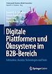Télécharger le livre :  Digitale Plattformen und Ökosysteme im B2B-Bereich