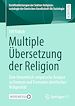 Télécharger le livre :  Multiple Übersetzung der Religion