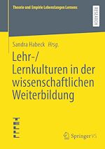 Télécharger le livre :  Lehr-/Lernkulturen in der wissenschaftlichen Weiterbildung