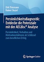 Télécharger le livre :  Persönlichkeitsdiagnostik: Entdecke die Potenziale mit der AECdisc® Analyse