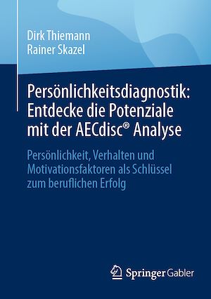 Téléchargez le livre :  Persönlichkeitsdiagnostik: Entdecke die Potenziale mit der AECdisc® Analyse