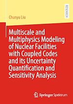 Télécharger le livre :  Multiscale and Multiphysics Modeling of Nuclear Facilities with Coupled Codes and its Uncertainty Quantification and Sensitivity Analysis