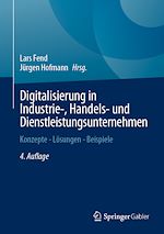 Télécharger le livre :  Digitalisierung in Industrie-, Handels- und Dienstleistungsunternehmen
