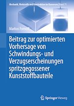 Download this eBook Beitrag zur optimierten Vorhersage von Schwindungs- und Verzugserscheinungen spritzgegossener Kunststoffbauteile