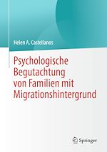 Télécharger le livre :  Psychologische Begutachtung von Familien mit Migrationshintergrund
