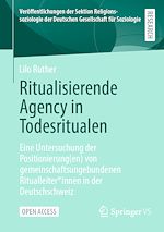 Télécharger le livre :  Ritualisierende Agency in Todesritualen