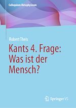 Download this eBook Kants 4. Frage: Was ist der Mensch?