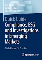 Télécharger le livre :  Quick Guide Compliance, ESG und Investigations in Emerging Markets