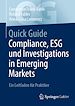 Télécharger le livre :  Quick Guide Compliance, ESG und Investigations in Emerging Markets