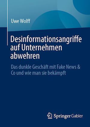 Téléchargez le livre :  Desinformationsangriffe auf Unternehmen abwehren