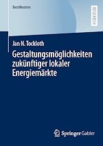Télécharger le livre :  Gestaltungsmöglichkeiten zukünftiger lokaler Energiemärkte