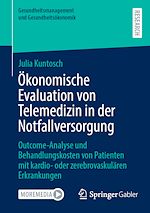 Télécharger le livre :  Ökonomische Evaluation von Telemedizin in der Notfallversorgung