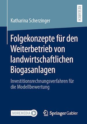 Téléchargez le livre :  Folgekonzepte für den Weiterbetrieb von landwirtschaftlichen Biogasanlagen