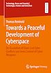 Télécharger le livre :  Towards a Peaceful Development of Cyberspace