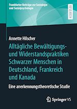 Download this eBook Alltägliche Bewältigungs- und Widerstandspraktiken Schwarzer Menschen in Deutschland, Frankreich und Kanada