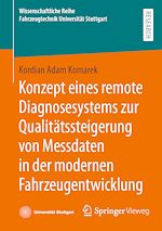 Download this eBook Konzept eines remote Diagnosesystems zur Qualitätssteigerung von Messdaten in der modernen Fahrzeugentwicklung