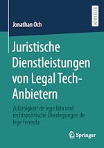 Télécharger le livre :  Juristische Dienstleistungen von Legal Tech-Anbietern