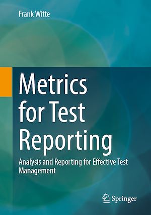 Download the eBook: Metrics for Test Reporting