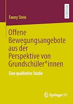 Download this eBook Offene Bewegungsangebote aus der Perspektive von Grundschüler*innen