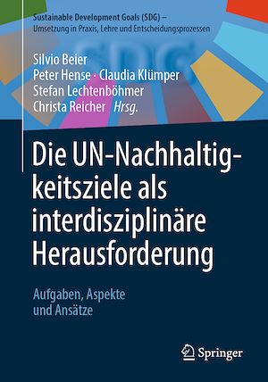 Téléchargez le livre :  Die UN-Nachhaltigkeitsziele als interdisziplinäre Herausforderung