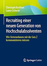 Télécharger le livre :  Recruiting einer neuen Generation von Hochschulabsolventen