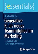 Télécharger le livre :  Generative KI als neues Teammitglied im Marketing