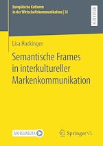 Télécharger le livre :  Semantische Frames in interkultureller Markenkommunikation