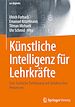 Télécharger le livre :  Künstliche Intelligenz für Lehrkräfte