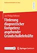 Télécharger le livre :  Förderung diagnostischer Kompetenz angehender Grundschullehrkräfte