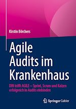 Télécharger le livre :  Agile Audits im Krankenhaus