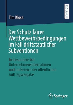 Téléchargez le livre :  Der Schutz fairer Wettbewerbsbedingungen im Fall drittstaatlicher Subventionen