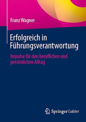 Téléchargez le livre :  Erfolgreich in Führungsverantwortung
