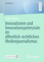 Download this eBook Innovationen und Innovationspotenziale im öffentlich-rechtlichen Medienjournalismus