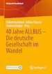 Télécharger le livre :  40 Jahre ALLBUS - Die deutsche Gesellschaft im Wandel