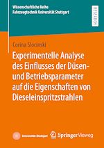 Download this eBook Experimentelle Analyse des Einflusses der Düsen- und Betriebsparameter auf die Eigenschaften von Dieseleinspritzstrahlen
