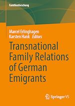 Télécharger le livre :  Transnational Family Relations of German Emigrants