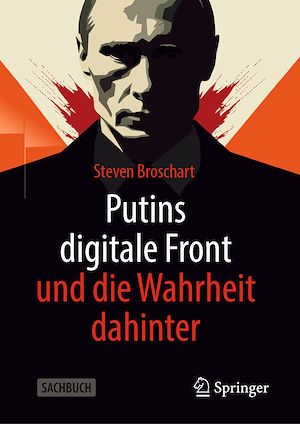 Téléchargez le livre :  Putins digitale Front und die Wahrheit dahinter