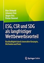 Télécharger le livre :  ESG, CSR und SDG als langfristiger Wettbewerbsvorteil