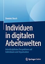 Télécharger le livre :  Individuen in digitalen Arbeitswelten