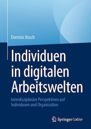Téléchargez le livre :  Individuen in digitalen Arbeitswelten