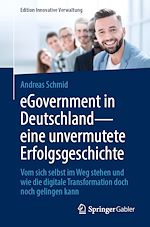 Télécharger le livre :  eGovernment in Deutschland - eine unvermutete Erfolgsgeschichte
