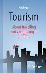 Télécharger le livre :  Tourism - About Traveling and Vacationing in our Time