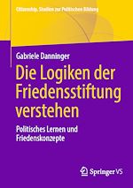 Download this eBook Die Logiken der Friedensstiftung verstehen