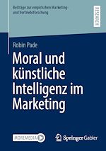 Télécharger le livre :  Moral und künstliche Intelligenz im Marketing