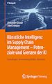 Télécharger le livre :  Künstliche Intelligenz im Supply Chain Management – Potenziale und Grenzen der KI