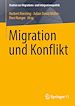Télécharger le livre :  Migration und Konflikt