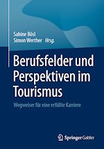 Télécharger le livre :  Berufsfelder und Perspektiven im Tourismus
