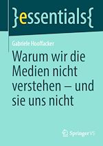 Télécharger le livre :  Warum wir die Medien nicht verstehen - und sie uns nicht