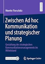 Télécharger le livre :  Zwischen Ad hoc Kommunikation und strategischer Planung