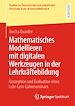 Télécharger le livre :  Mathematisches Modellieren mit digitalen Werkzeugen in der Lehrkräftebildung